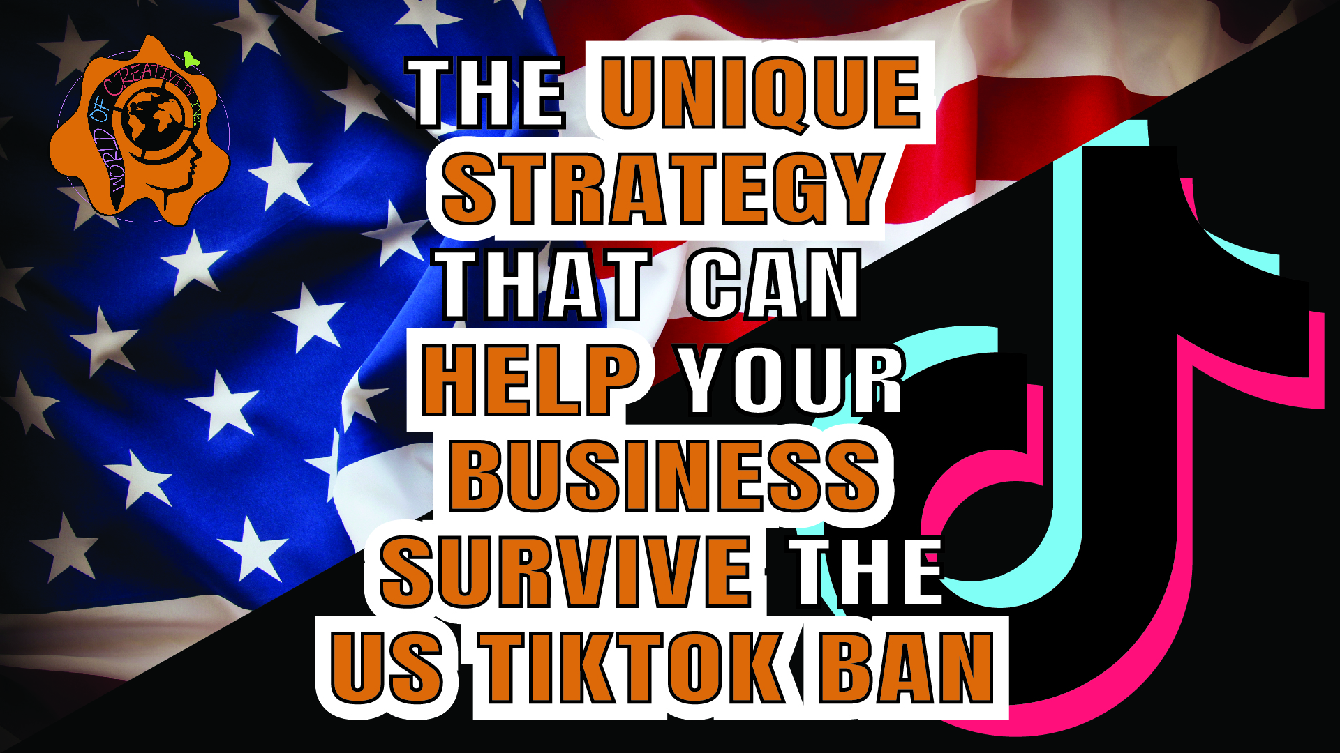 The Unique strategy that can help american businesses survive the U.S. Tiktok ban or forced sale